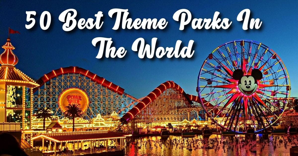Best Theme Parks for thrill